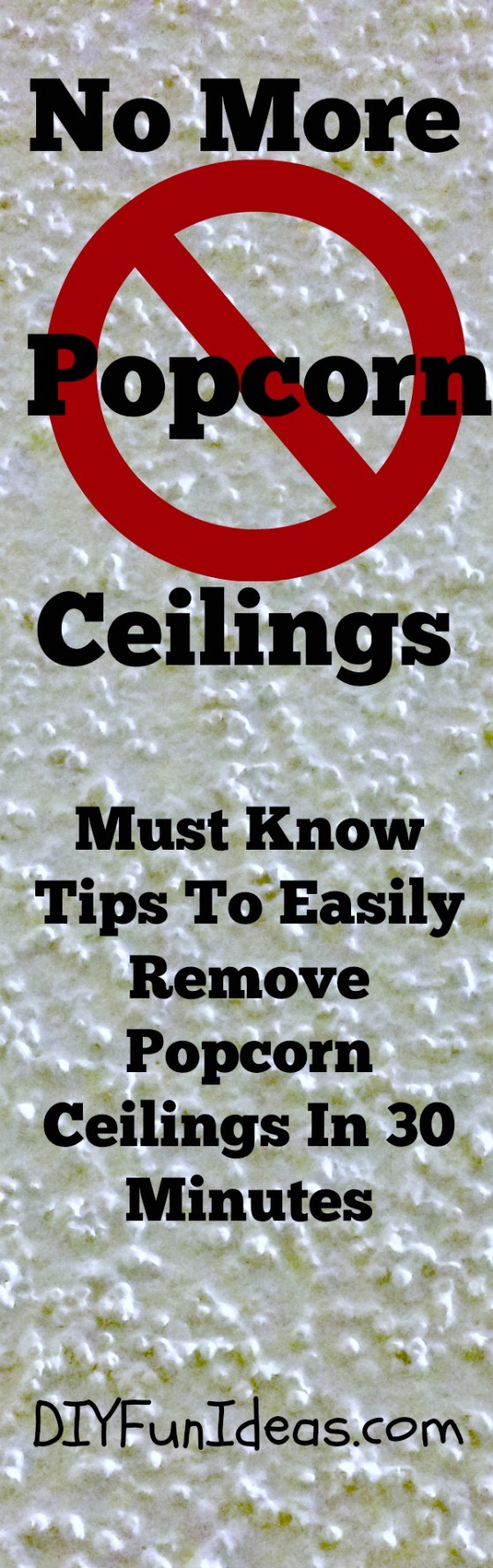 How-To-Remove-Popcorn-Ceilings-in-30-MInutes-Plus-Super-Easy-Clean-up