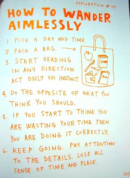 How to Wander Aimlessly – Do It And How