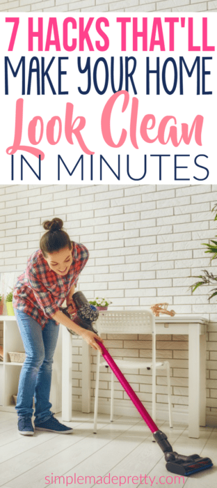 7-Hacks-Thatll-Make-Your-Home-Look-Clean-in-Minutes-312x700.png
