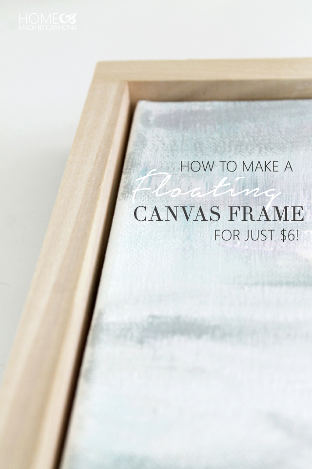How-to-make-a-floating-canvas-frame-for-just-6